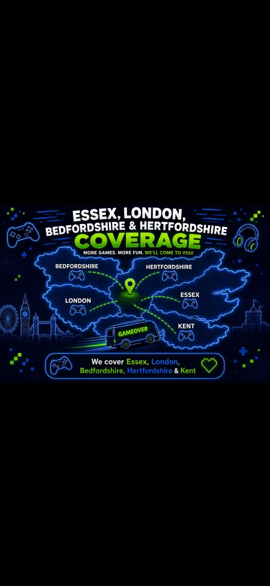 Game Over Gaming Van coverage map for Essex, London, Hertfordshire and Bedfordshire